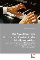 Matthias Hacksteiner - Die Simulation des akustischen Klaviers in der Musikproduktion