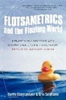 Curtis Ebbesmeyer, Ebbesmeyer Curtis, Eric Scigliano, Scigliano Eric - Flotsametrics and the Floating World