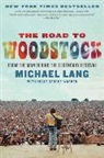Holly George-Warren, Michael Lang - The Road to Woodstock
