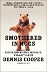Dennis Cooper - Smothered in Hugs