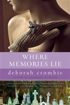 Deborah Crombie - Where Memories Lie