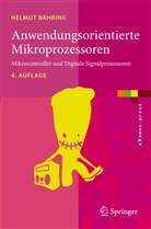 Helmut Bähring - Anwendungsorientierte Mikroprozessoren