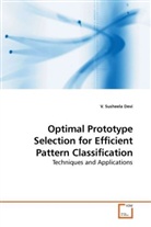 V Susheela Devi, V. Susheela Devi - Optimal Prototype Selection for Efficient Pattern Classification