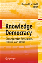 Roe in 't Veld, Roel in 't Veld, Roeland J. in 't Veld - Knowledge Democracy