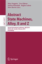 Chaouki T. Abdallah, Jean-Raymond Abrial, Kamel Adi, Marc Frappier, Uwe Glasser, Uw Glässer... - Abstract State Machines, Alloy, B and Z
