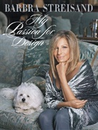 Barbra Streisand - My Passion for Design