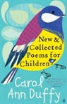 Carol Ann Duffy - New and Collected Poems for Children