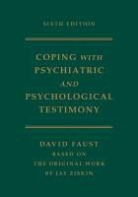 Stephen Anderer, David Faust, David (Professor of Psychology Faust, Faust David, Jay Ziskin, Jay/ Faust Ziskin - Coping With Psychiatric and Psychological Testimony