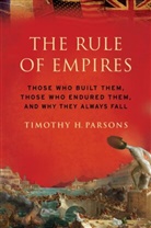 Parsons, Timothy Parsons, Timothy H. Parsons - The Rule of Empires