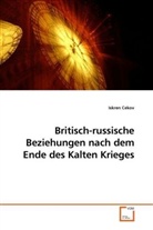 Iskren Cekov - Britisch-russische Beziehungen nach dem Ende des Kalten Krieges