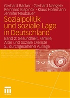 Gerhard Bäcker, Reinhar Bispinck, Reinhard Bispinck, Klau Hofemann, Klaus Hofemann, Gerhar Naegele... - Sozialpolitik und soziale Lage in Deutschland - 2: Gesundheit, Familie, Alter und Soziale Dienste