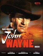 Peter Osteried - Das große John Wayne Buch
