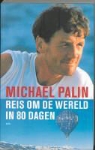 Michael Palin, Jevgenia Lodewijks - Reis om de wereld in 80 dagen