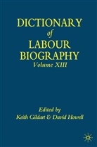 Keith Howell Gildart, GILDART KEITH HOWELL DAVID, Gildart, K Gildart, K. Gildart, Keith Gildart... - Dictionary of Labour Biography