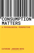 Cathrine Jansson-Boyd, Cathrine V. Jansson-Boyd, Jansson-Boyd Cathrine - Consumption Matters