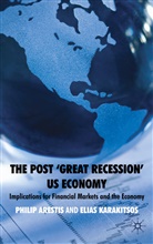Arestis, P Arestis, P. Arestis, Philip Arestis, Philip Karakitsos Arestis, Elias Karakitsos... - Post ''Great Recession'' Us Economy