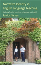 P Kiernan, P. Kiernan, Patrick Kiernan - Narrative Identity in English Language Teaching