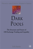 E Banks, E. Banks, Erik Banks, Banks Erik - Dark Pools