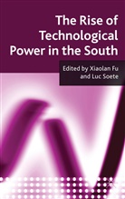 Xiaolan Soete Fu, A Loparo, Fu, X Fu, X. Fu, Xiaolan Fu... - Rise of Technological Power in the South
