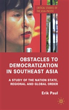 E Paul, E. Paul, Erik Paul - Obstacles to Democratization S/e Asia
