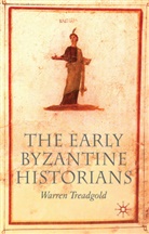W Treadgold, W. Treadgold, Warren Treadgold, Warren T. Treadgold - Early Byzantine Historians