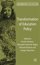 Kerstin Nagel Martens, K. Martens, Kerstin Martens, Nagel, A Nagel, A. Nagel... - Transformation of Education Policy