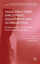 David Rycx Marsden, Marsden, D Marsden, D. Marsden, David Marsden, Rycx... - Wage Structures, Employment Adjustments and Globalization