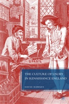 D Hawkes, D. Hawkes, David Hawkes, HAWKES DAVID - Culture of Usury in Renaissance England
