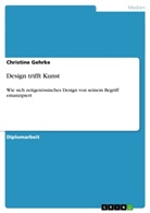 Christine Gehrke - Design trifft Kunst