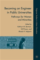 K. M. Halperin Borman, Kathryn M. Halperin Borman, Kenneth A Loparo, K Borman, K. Borman, Kathryn M. Borman... - Becoming an Engineer in Public Universities