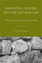 C Alford, C. Alford, C. Fred Alford - Narrative, Nature, and the Natural Law