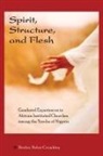 Deidre Helen Crumbley - Spirit, Structure and Flesh