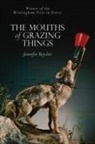 Jennifer Boyden - Mouths of Grazing Things