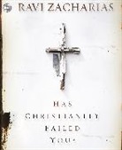 Ravi Zacharias, Ravi K. Zacharias - Has Christianity Failed You? (Hörbuch)