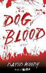 David Moody - Dog Blood