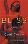 Opal Carew - Bliss
