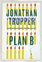 Jonathan Tropper - Plan B