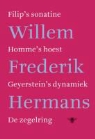 Willem Frederik Hermans - Filip's sonatine, Homme's hoest, Geyerstein's dynamiek, De zegelring