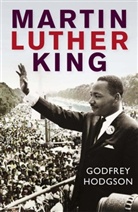 Godfrey Hodgson, Hodgson Godfrey - Martin Luther King