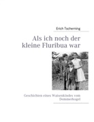 Erich Tscherning - Als ich noch der kleine Fluribua war