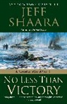 Jeff Shaara - No Less Than Victory