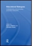 Christine Howe, Karen Littleton, Karen (The Open University Littleton, Karen Howe Littleton, Littleton Karen, LITTLETON KAREN HOWE CHRISTINE... - Educational Dialogues