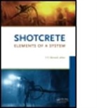 Stefan Bernard, Stefan (Tse Pty. Ltd. Bernard, Bernard Stefan, Stefan Bernard, Stefan (Tse Pty. Ltd. Bernard, Bernard Stefan - Shotcrete: Elements of a System