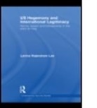 Lavina Rajendram Lee, Lavina Rajendram (Macquarie University Lee, Lee Lavina Rajendram, Lavina Rajendram Lee - US Hegemony and International Legitimacy