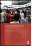 Tim Pringle, Pringle Tim - Trade Unions in China