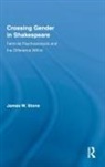 James W Stone, James W. Stone, James W. (National University of Singapore) Stone, Stone James W. - Crossing Gender in Shakespeare