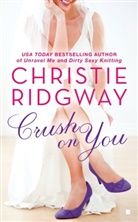 Christie Ridgway - Crush on You