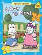 Rosemary Wells, Grosset &amp; Dunlap - A Day to Play!