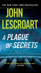 John Lescroart, John T. Lescroart, John Lescroat - A Plague of Secrets