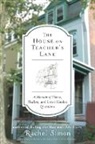 Rachel Simon - The House on Teacher's Lane